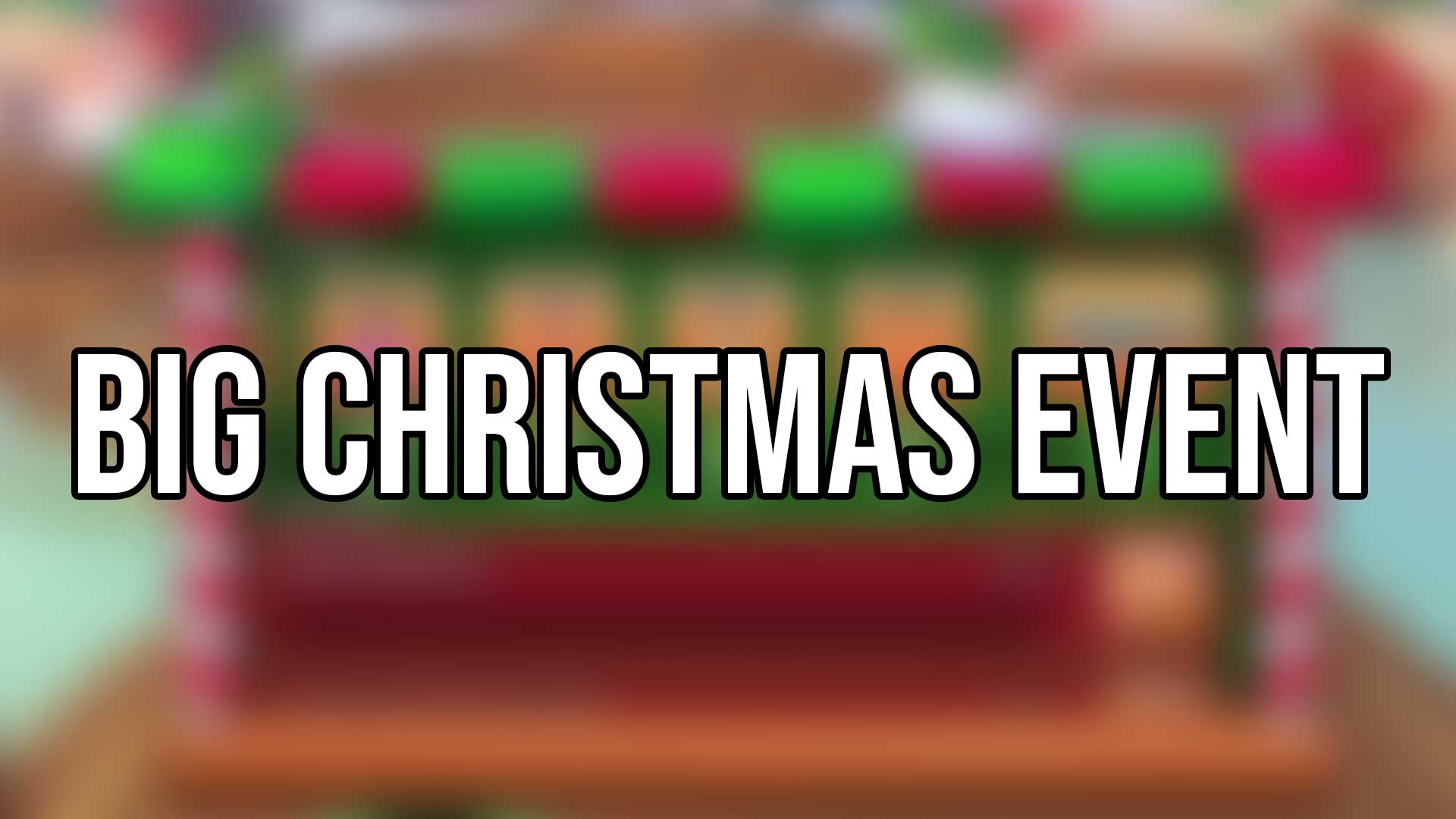 Big Christmas Event